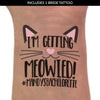 I'm Getting Meowied Bachelorette