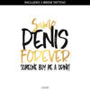 Same Penis Forever Bachelorette