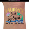 Last Splash Watercolor Bachelorette