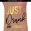 Drunk in Love, Just Drunk Bachelorette