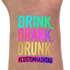 Drink Drank Drunk Party