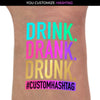 Drink Drank Drunk Party